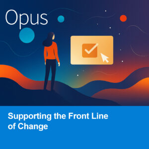 Supporting the Front Line of Change